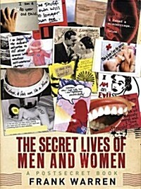 The Secret Lives of Men and Women : A PostSecret Book (Paperback)