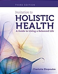 Invitation to Holistic Health: A Guide to Living a Balanced Life (Paperback, 3)