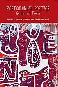Postcolonial Poetics : Genre and Form (Hardcover)