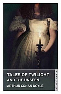 Tales of Twilight and the Unseen (Paperback)
