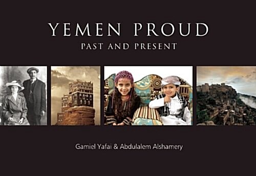 Yemen Proud : Past and Present (Paperback)