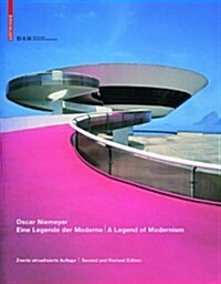 Oscar Niemeyer: Eine Legende Der Moderne / A Legend of Modernism (Hardcover, 2, 2. Durchgesehen)