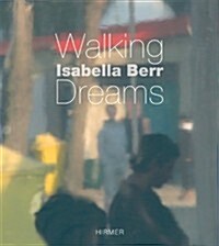 Isabella Berr: Walking Dreams (Hardcover)