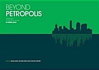 Beyond Petropolis: Designing a Practical Utopia in Nueva Loja (Hardcover)