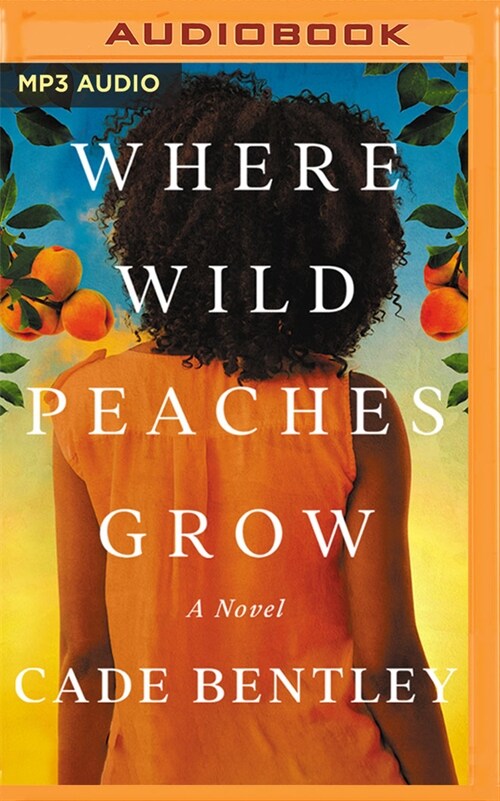 Where Wild Peaches Grow (MP3 CD)