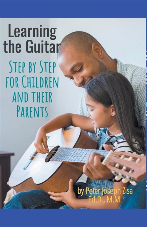 Learning Guitar--Step By Step for Children and Their Parents (Paperback)