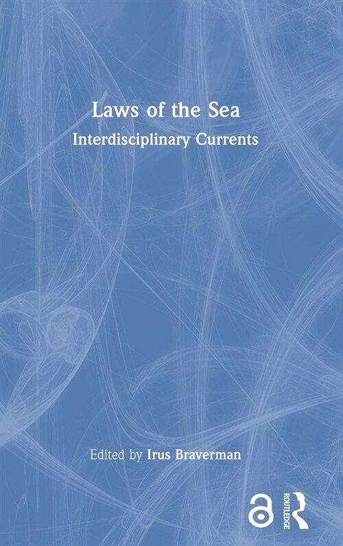 Laws of the Sea : Interdisciplinary Currents (Hardcover)