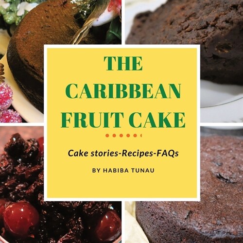The Caribbean Fruit Cake (Paperback)
