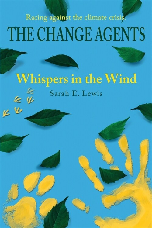 The Change Agents: Whispers in the Wind (Paperback)