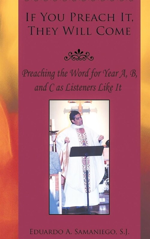 If You Preach It, They will Come: Preaching the Word for Year A, B, and C as Listeners Like It (Hardcover, Revised)