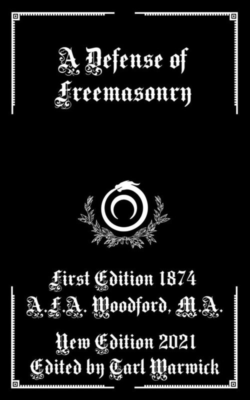 A Defense of Freemasonry (Paperback)