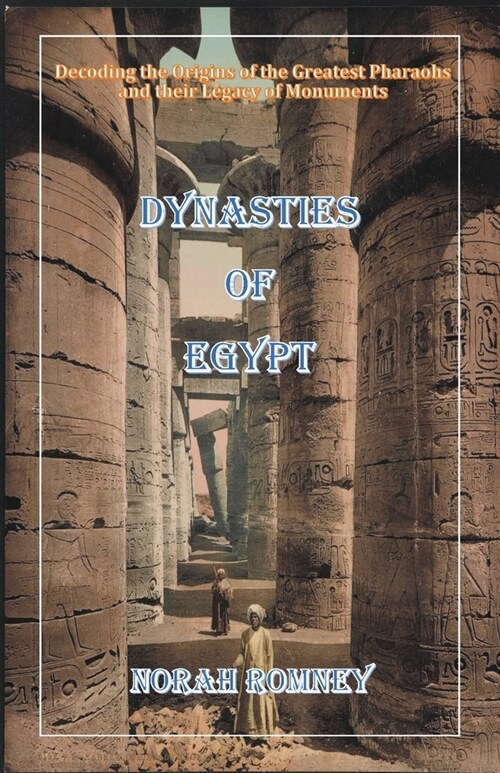 Dynasties of Egypt (Paperback)