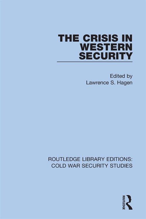 The Crisis in Western Security (Paperback)