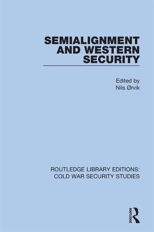 Semialignment and Western Security (Paperback)