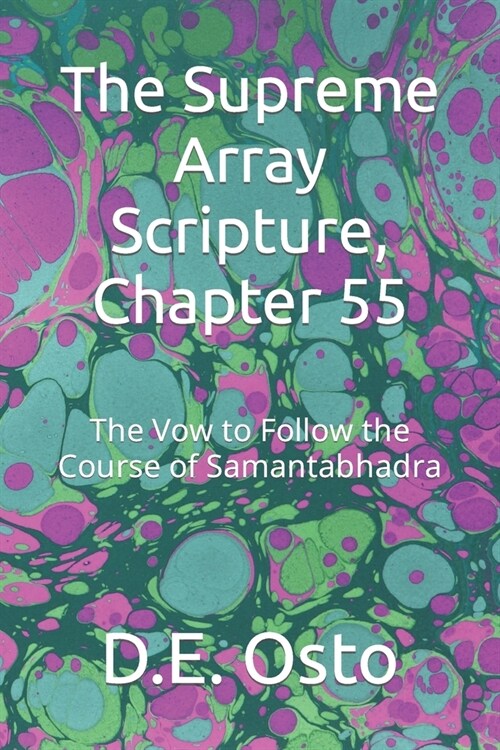 The Supreme Array Scripture, Chapter 55: The Vow to Follow the Course of Samantabhadra (Paperback)