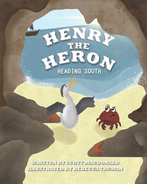 Henry The Heron: Heading South (Paperback)