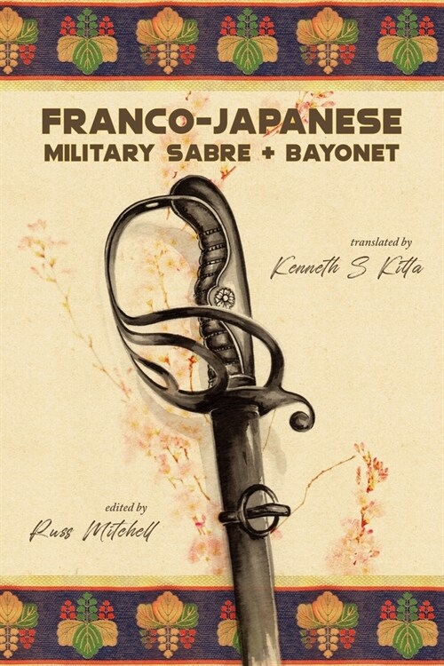 Franco-Japanese Military Sabre and Bayonet (Paperback)