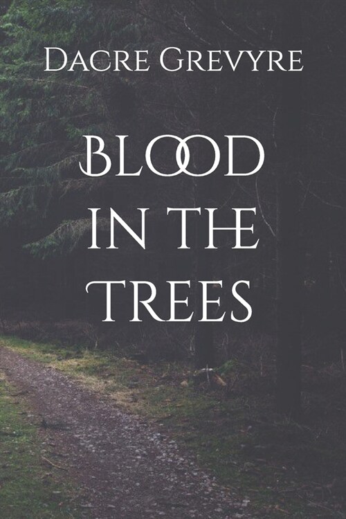 Blood in the Trees (Paperback)