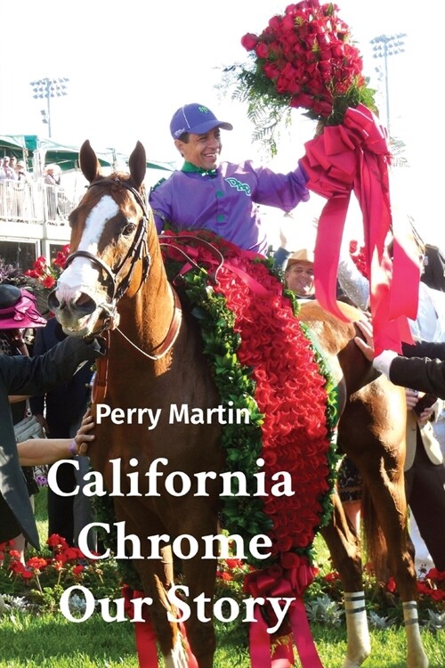 California Chrome Our Story (Paperback)