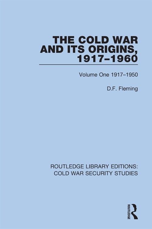 The Cold War and its Origins, 1917-1960 : Volume One 1917-1950 (Paperback)