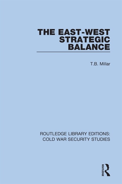 The East-West Strategic Balance (Paperback)