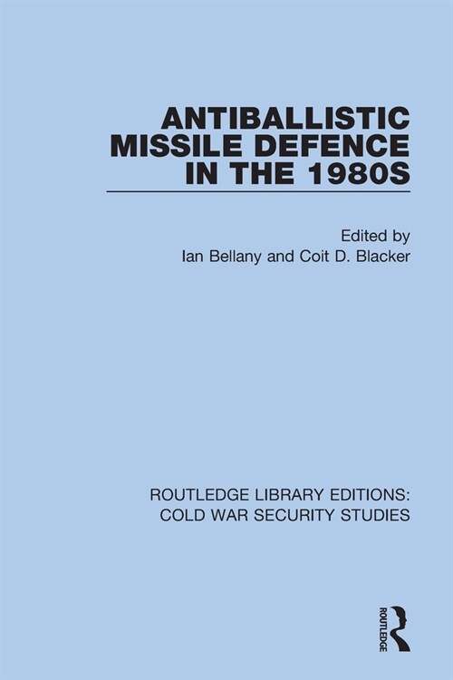 Antiballistic Missile Defence in the 1980s (Paperback)