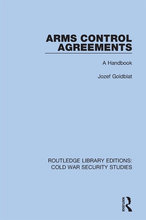 Arms Control Agreements : A Handbook (Paperback)