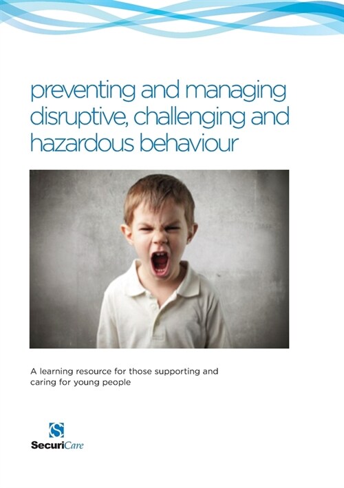 Preventing & Managing Disruptive Behaviour in Children (Paperback)