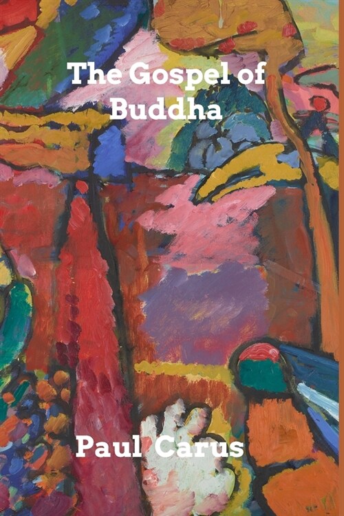 The Gospel of Buddha (Paperback)