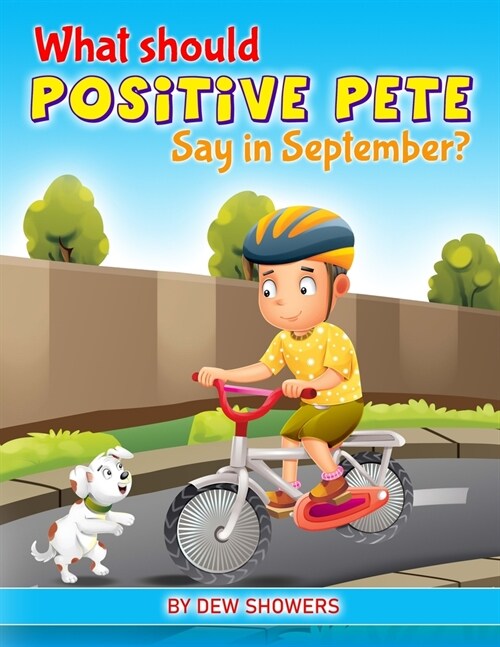 What Should Positive Pete Say in September? (Paperback)