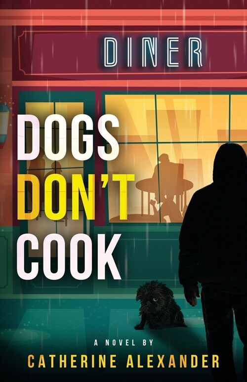 Dogs Dont Cook (Paperback)