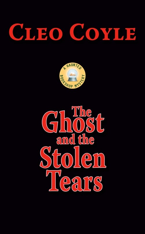 The Ghost and the Stolen Tears (Mass Market Paperback)