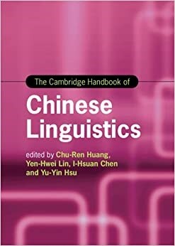 The Cambridge Handbook of Chinese Linguistics (Hardcover)