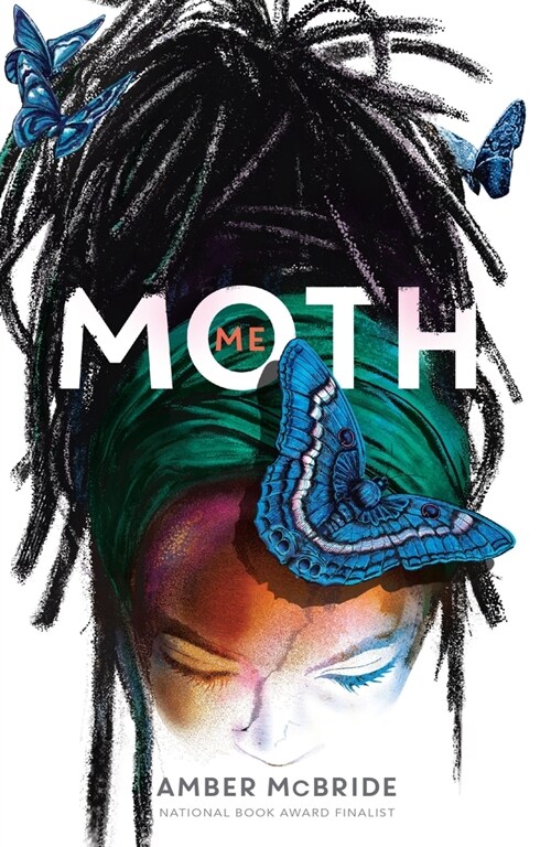 Me (Moth): (National Book Award Finalist) (Paperback)