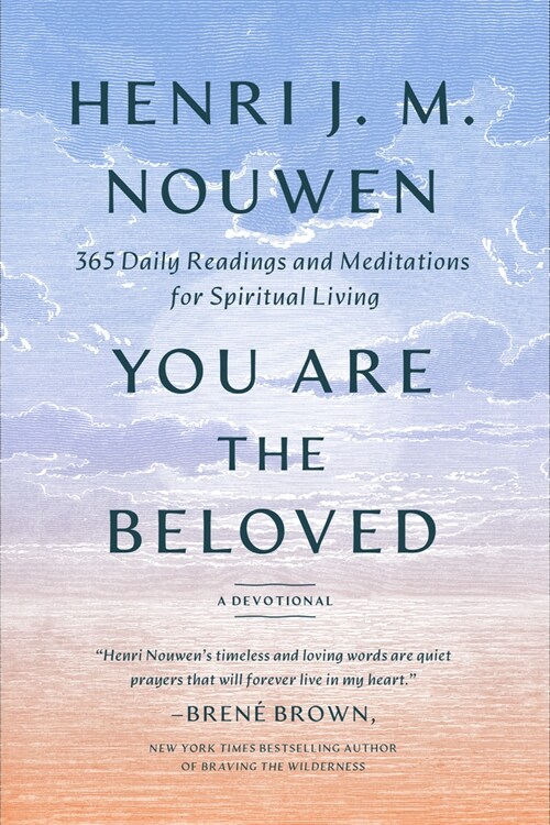 You Are the Beloved: 365 Daily Readings and Meditations for Spiritual Living: A Devotional (Hardcover)