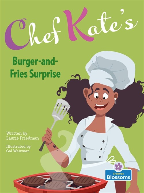 Chef Kates Burger-And-Fries Surprise (Library Binding)