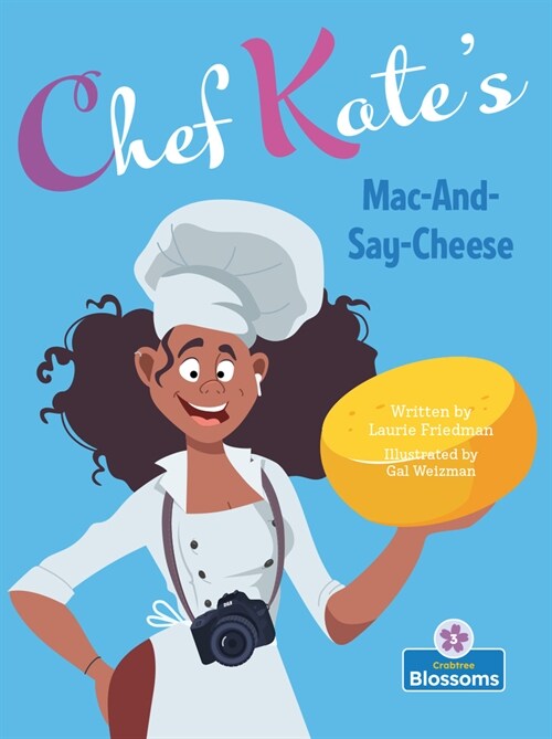 Chef Kates Mac-And-Say-Cheese (Paperback)