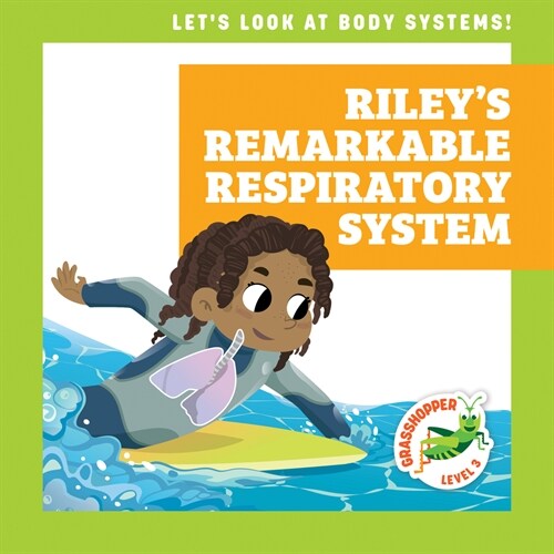 Rileys Remarkable Respiratory System (Library Binding)