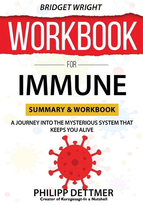 WORKBOOK For Immune: A Journey into the Mysterious System That Keeps You Alive (Paperback)
