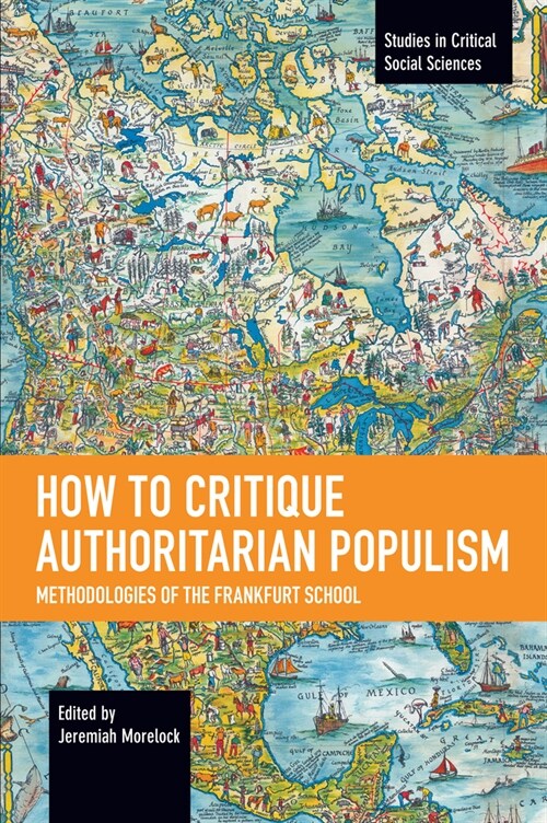 How to Critique Authoritarian Populism: Methodologies of the Frankfurt School (Paperback)