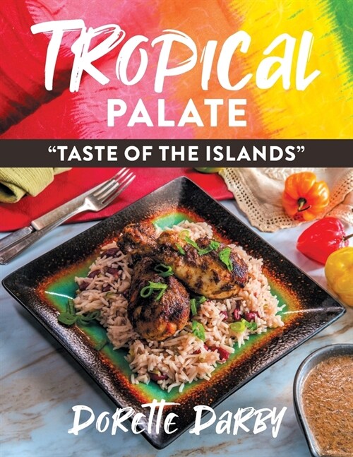 Tropical Palate Taste of the Islands (Paperback)