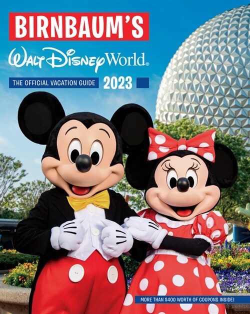 Birnbaums 2023 Walt Disney World: The Official Vacation Guide (Paperback)