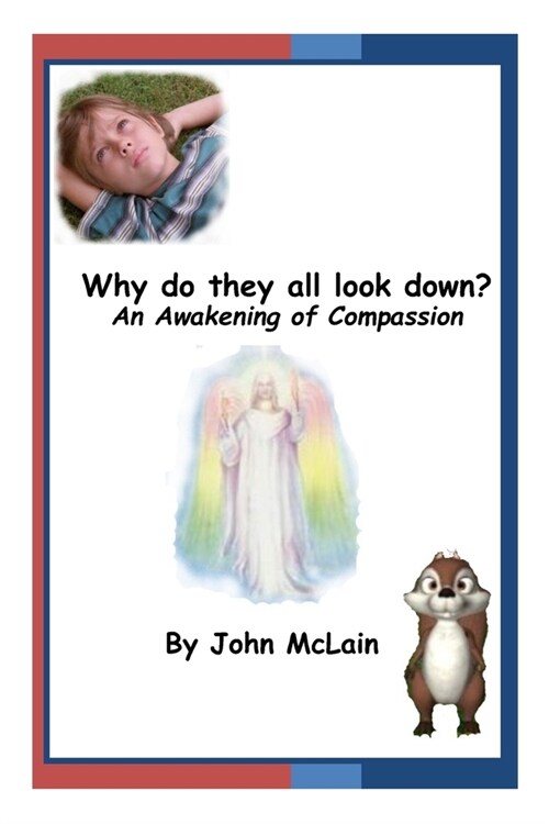 Why do they all look down?: An awakening of compassion. (Paperback)