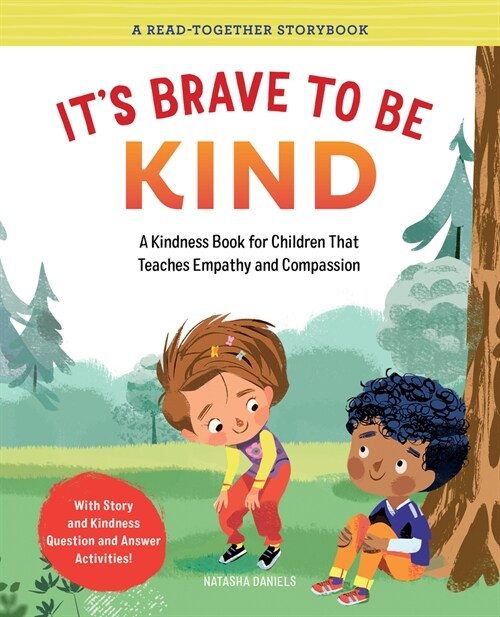 Its Brave to Be Kind: A Kindness Book for Children That Teaches Empathy and Compassion (Paperback)