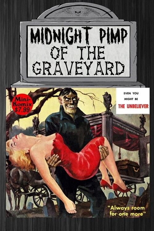 Midnight Pimp Of The Graveyard (Paperback)