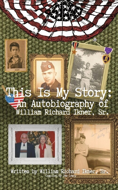 This Is My Story: An Autobiography of William Richard Ikner, Sr. (Paperback)