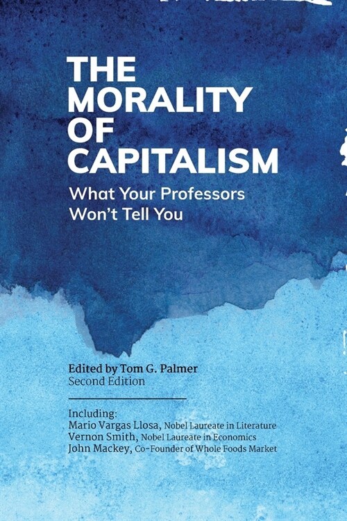 The Morality of Capitalism (Paperback)