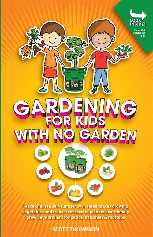 Gardening for Kids with No Garden (Paperback)