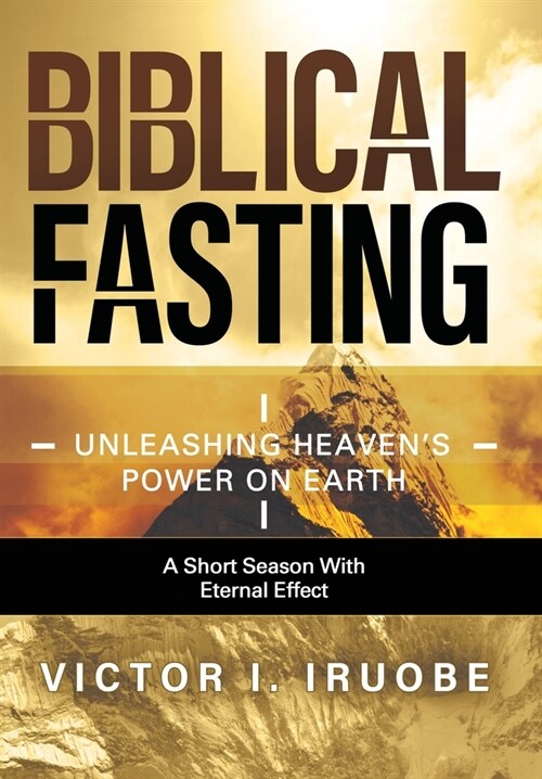 Biblical Fasting (Hardcover)