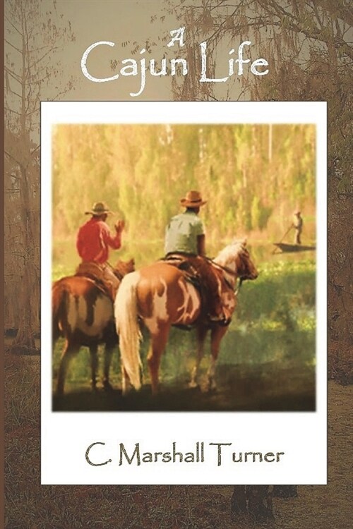 A Cajun Life (Paperback)